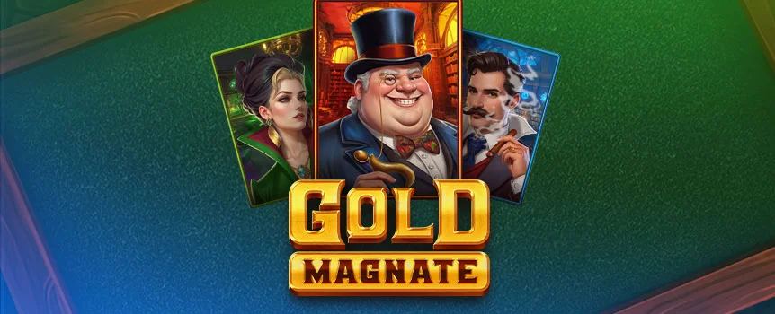 Enter the world of Gold Magnate. Hit the reels, roll in those Multipliers, and unlock those big wins as you step through this pokie adventure.