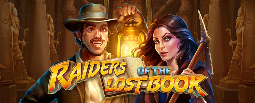 Join Mr Johns and Professor Lola on an Ancient Egyptian quest to find the Golden Book of Secrets! Find bonuses and big slot wins in Raiders of the Lost Book!